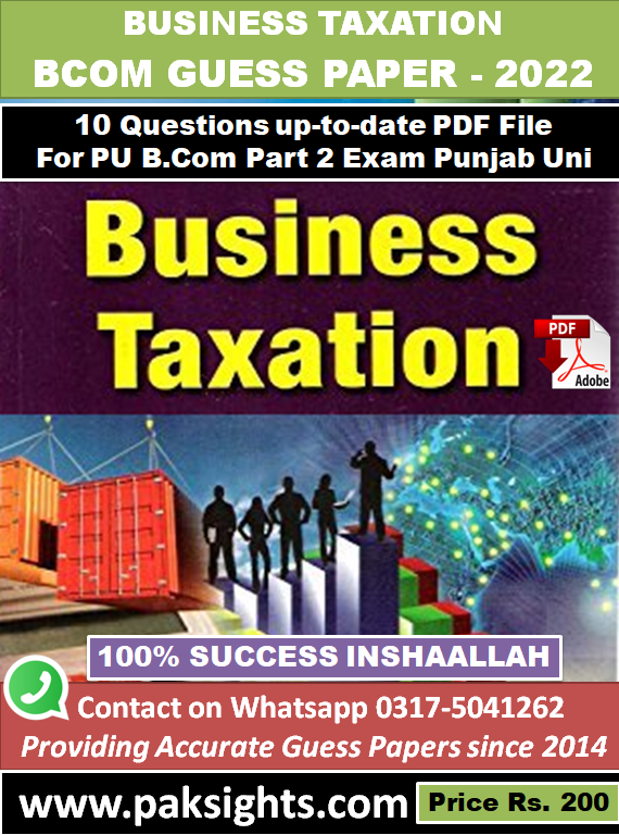 Business taxation guess papers 2022 solved b.com adc part 2 punjab university